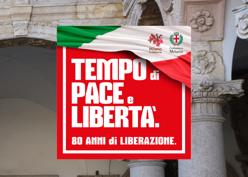 Tempo di Pace e di Libertà. Ottanta anni di Liberazione